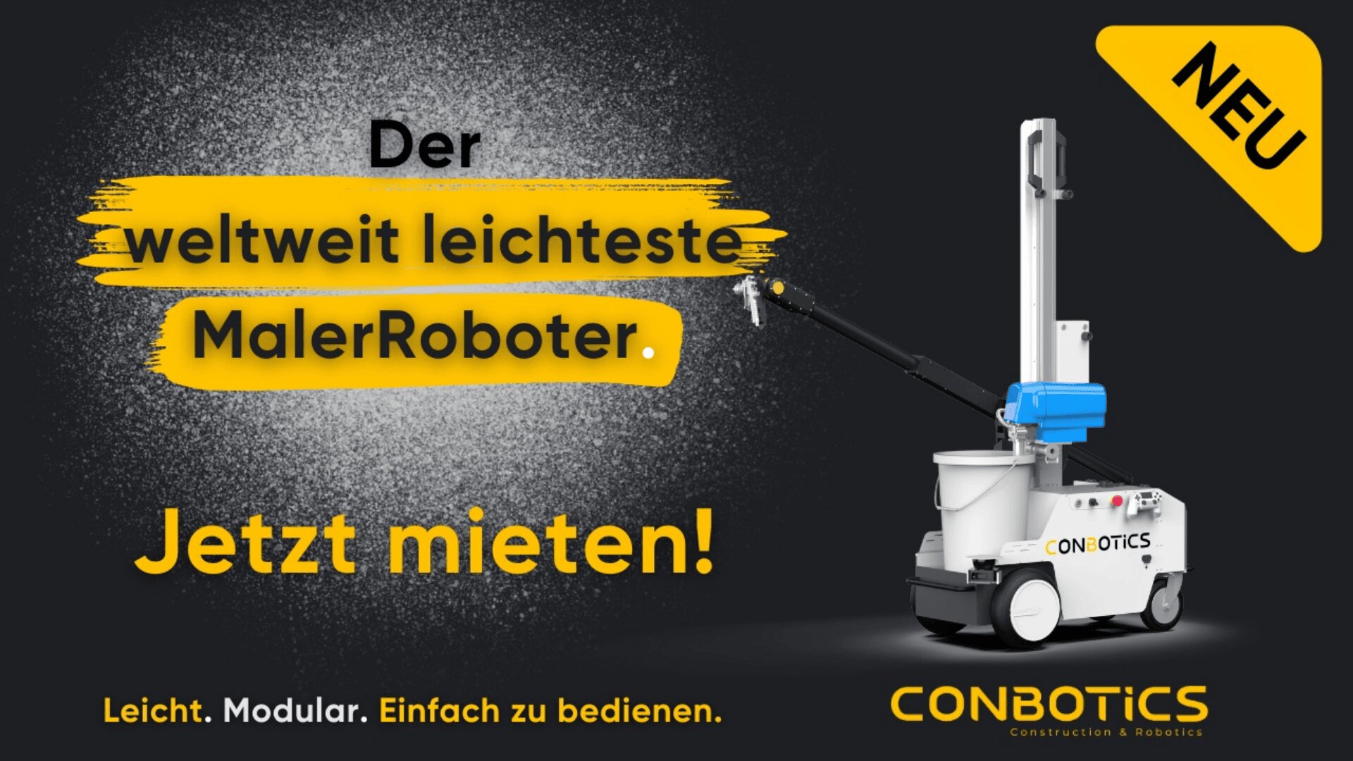 Eine Anzeige zeigt einen weißen Malroboter mit einem blau-schwarzen Arm. Der deutsche Text bewirbt ihn als den leichtesten Malroboter der Welt, der jetzt gemietet werden kann. Unten rechts ist das CONBOTICS-Logo zu sehen.